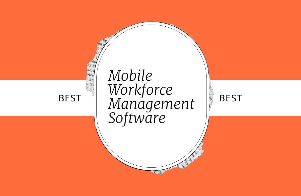 10 Best Mobile Workforce Management Software Reviewed in 2026