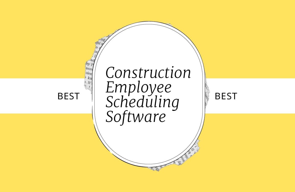 10 Best Construction Employee Scheduling Software Reviewed in 2026