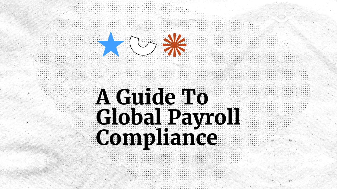 A guide to global payroll compliance standard editorial post 36424
