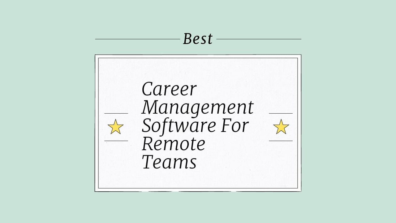 Career management software for remote teams best tools 58386