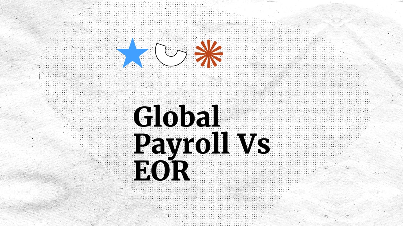 Global payroll Versus Eor standard editorial post 79510