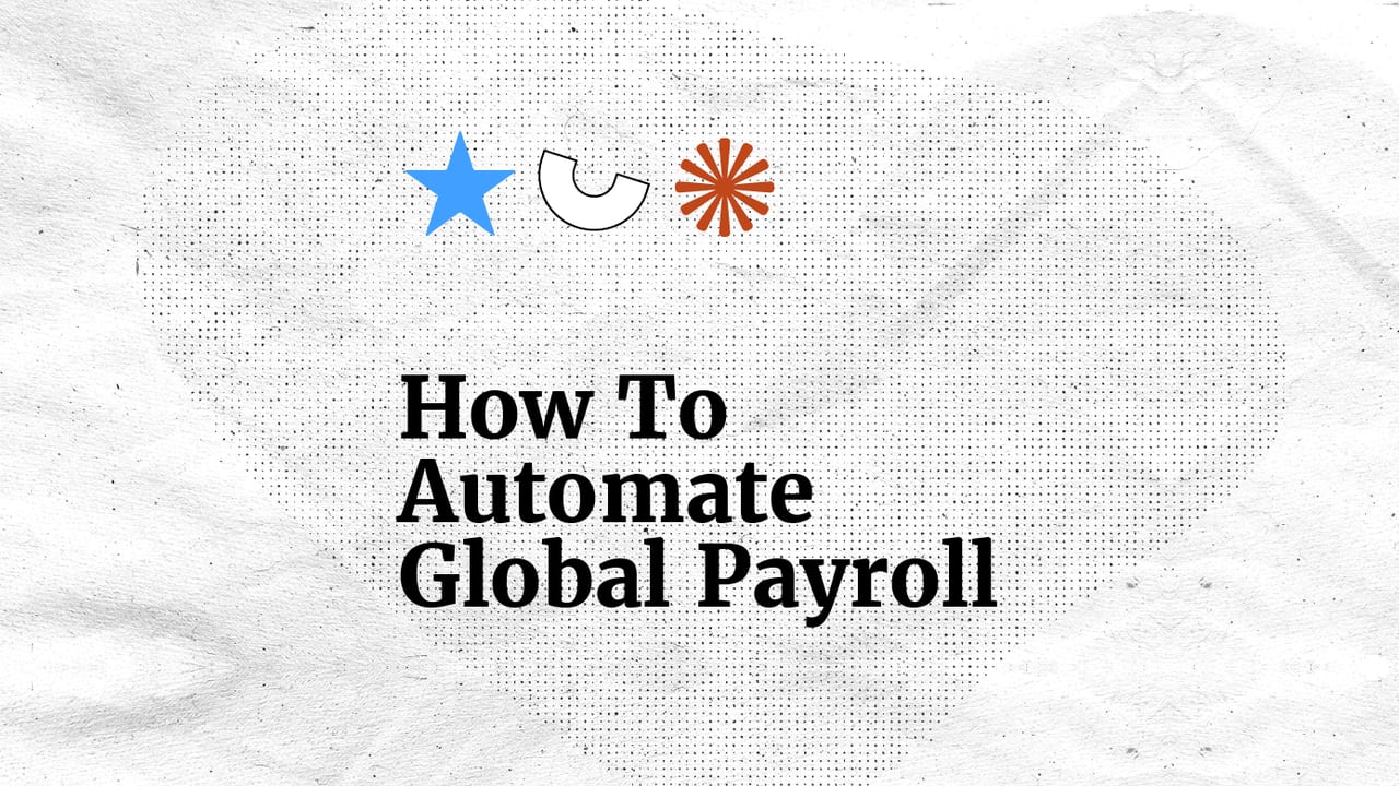 How to automate global payroll standard editorial post 39656