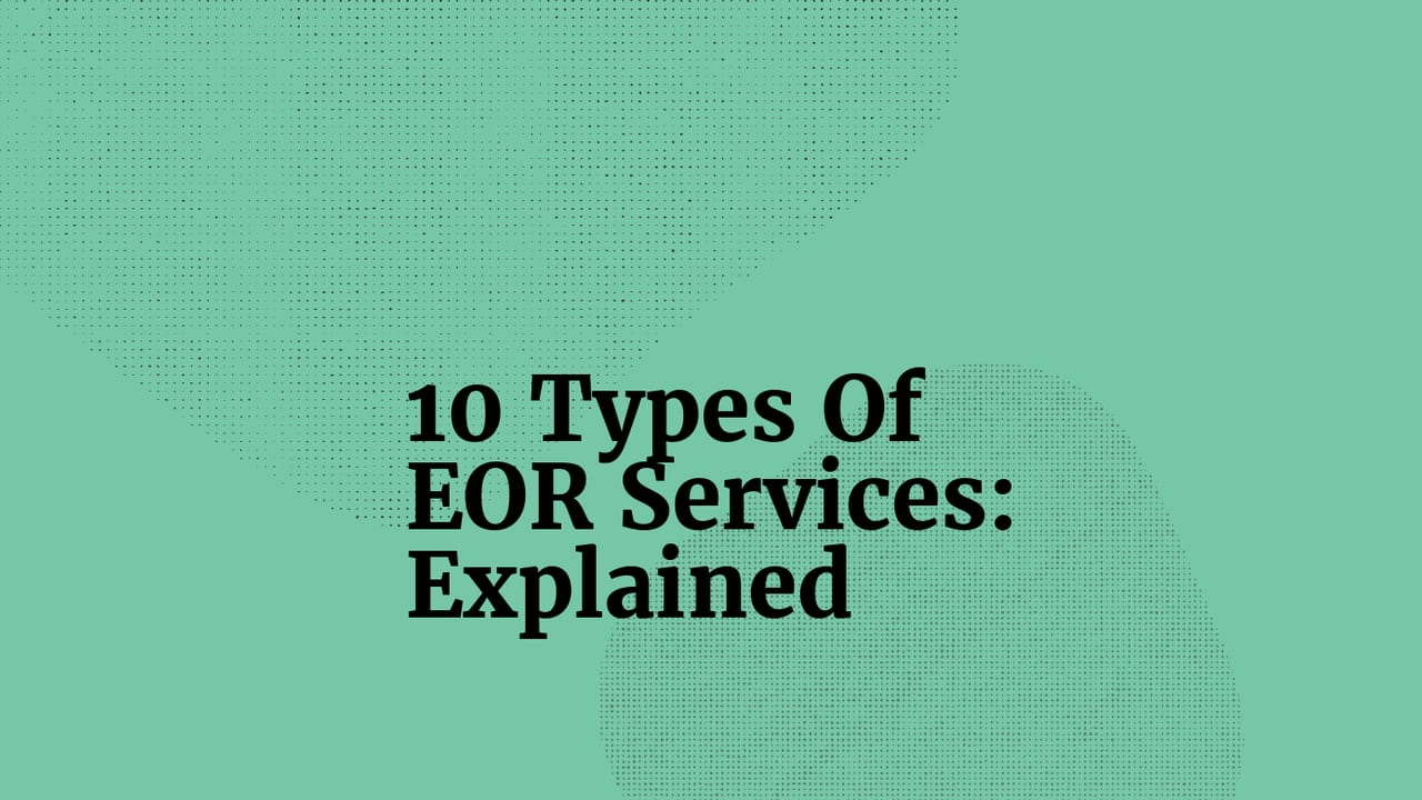 10 types of eor services explained standard editorial post 62554