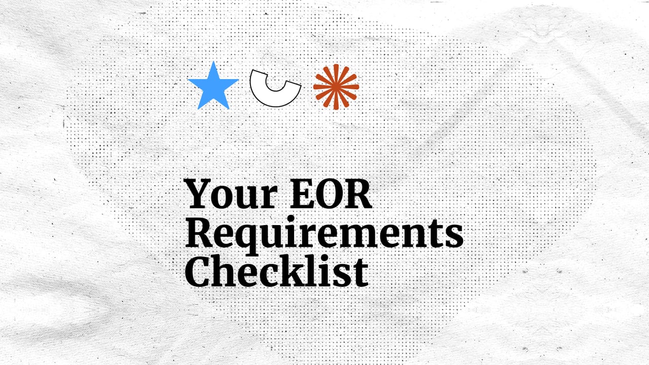 Your eor requirements checklist standard editorial post 99434