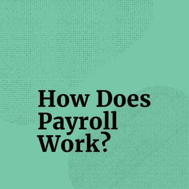 How does payroll work text on green background