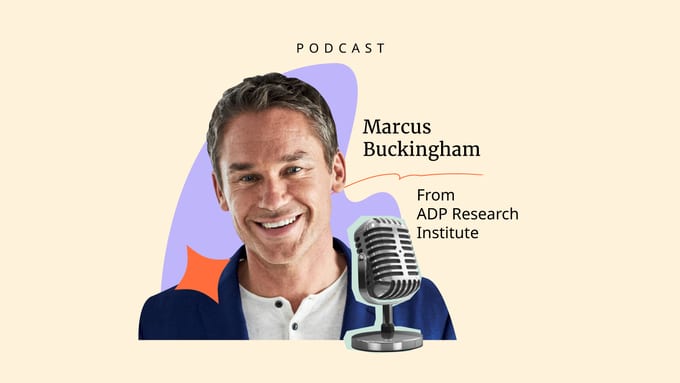 How To Maximize The Power Of HR Through The Lens Of The Employee Experience (with Marcus Buckingham from the ADP Research Institute) Featured Image