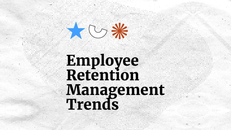 Employee retention management trends standard editorial post 61655
