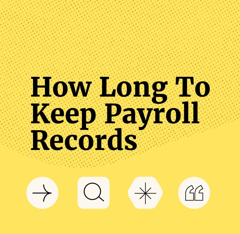 How long to keep payroll records text on yellow background
