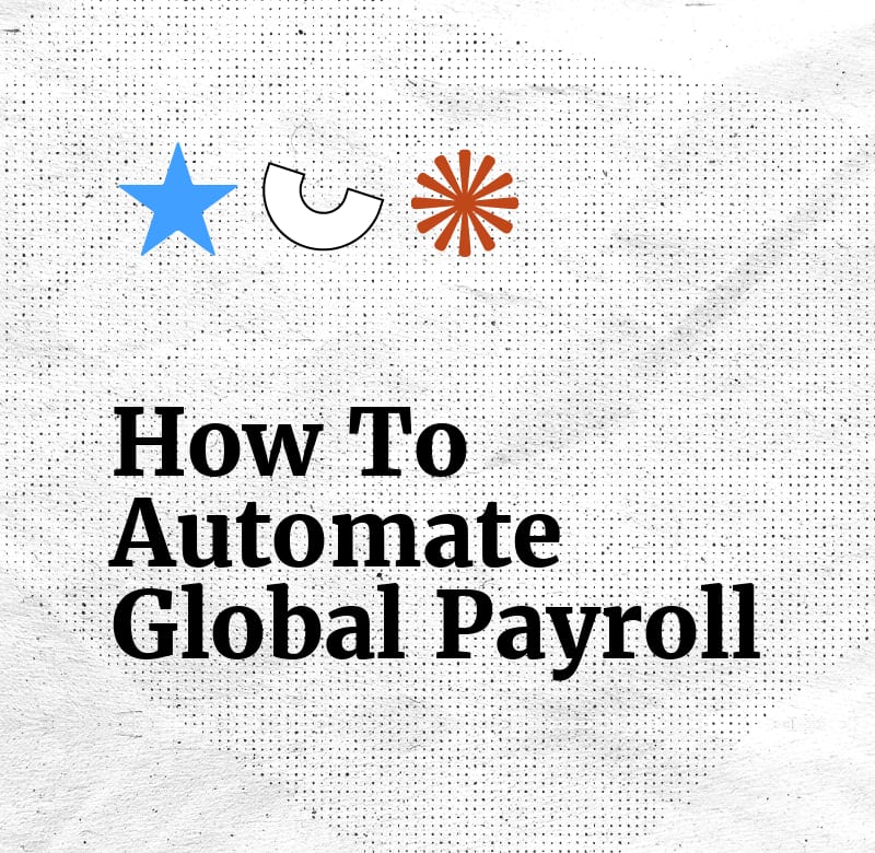 How to automate global payroll standard editorial post 39656
