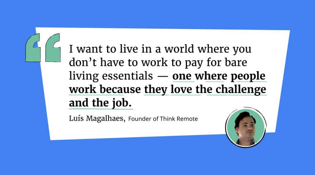 a better world of work means living wages and meaningful work with luis magalhaes quote graphic