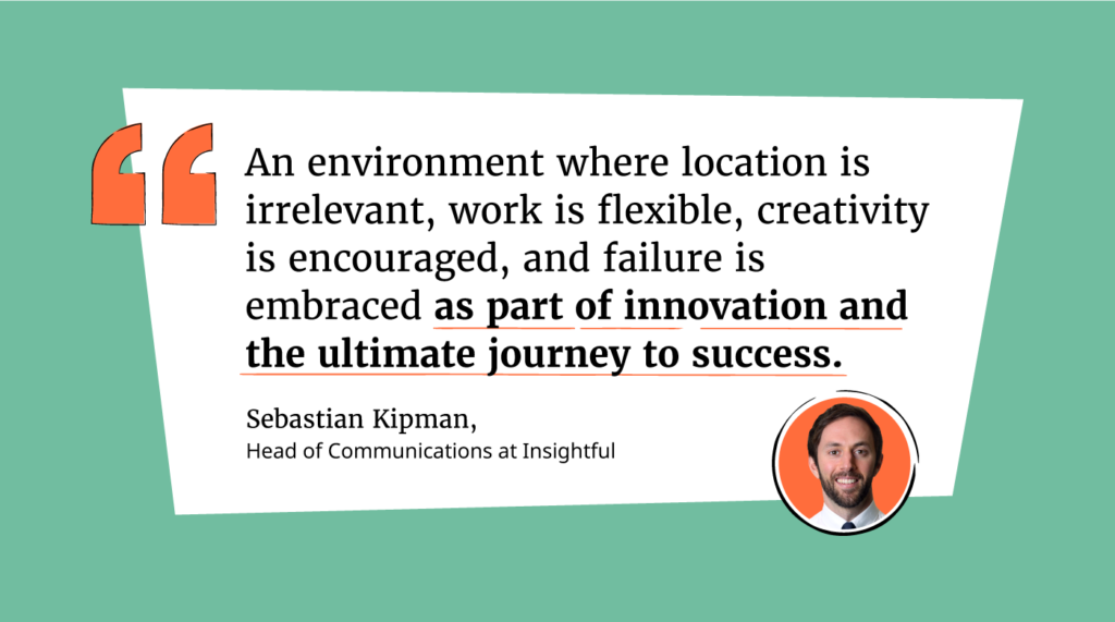 experimentation and creativity will help build a better world of work with sebastian kipman quote graphic
