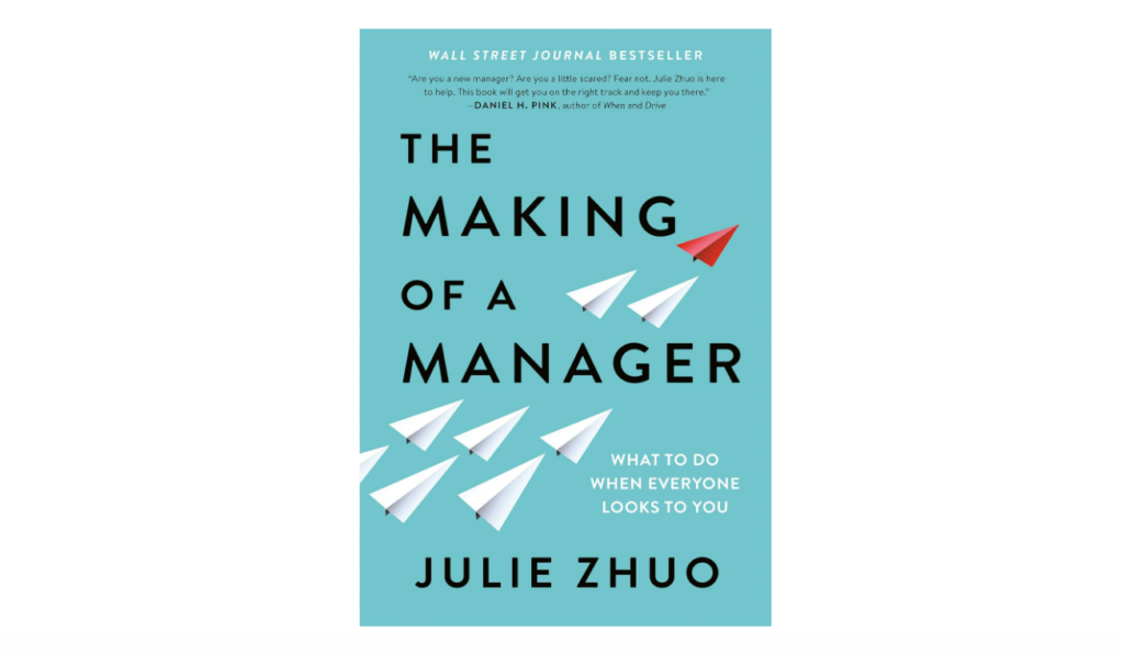 The Making of a Manager: What to Do When Everyone Looks to You book on managing people
