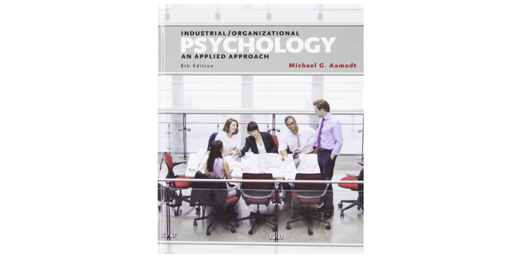 Industrial/Organizational Psychology: An Applied Approach organizational psychology book
