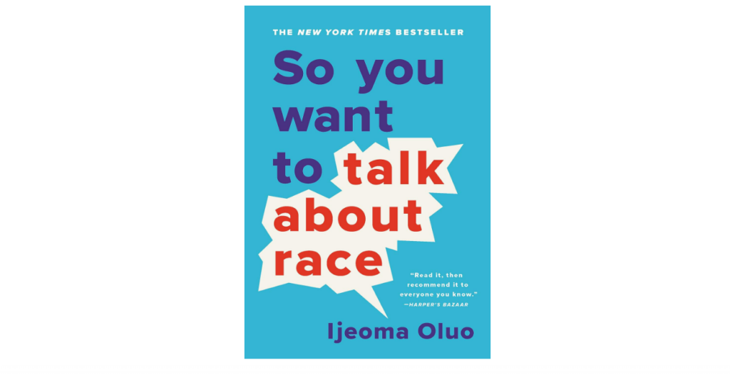 So You Want to Talk About Race DEI book
