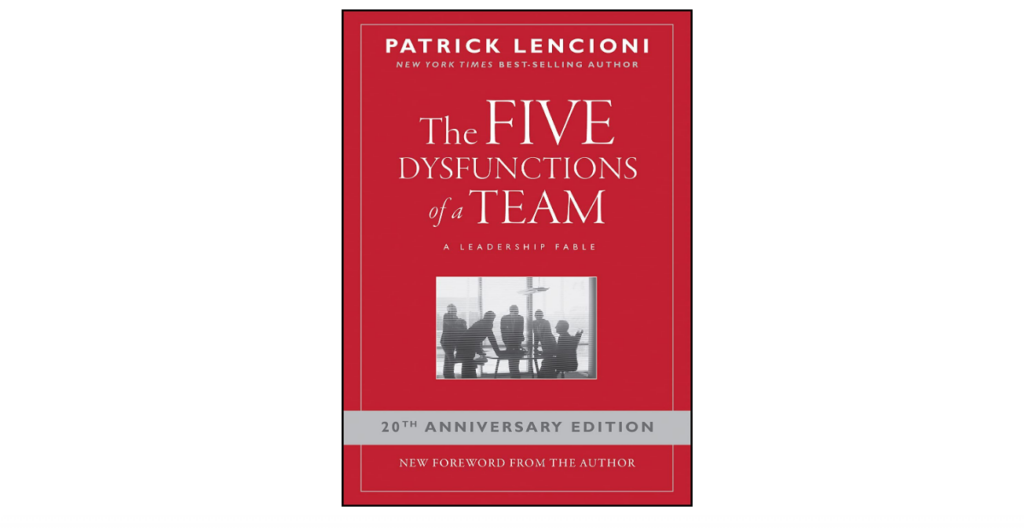 The Five Dysfunctions of a Team: A Leadership Fable book on managing people