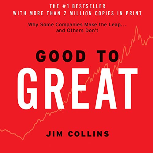 Good to Great: Why Some Companies Make the Leap...And Others Don't, short book on leadership