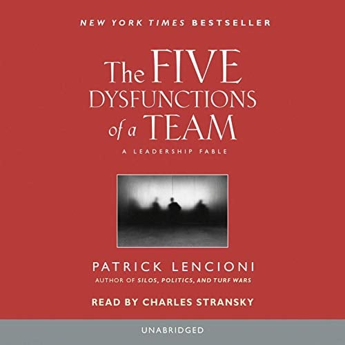 The Five Dysfunctions of a Team: A Leadership Fable, short book on leadership