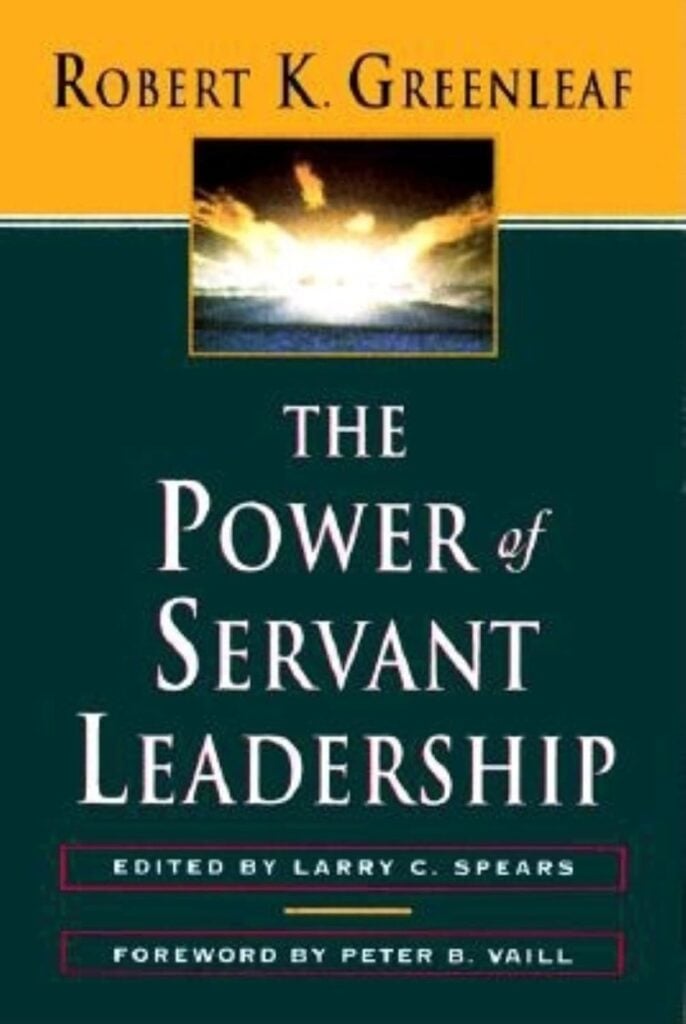The Power of Servant-Leadership by Robert K. Greenleaf servant leadership books