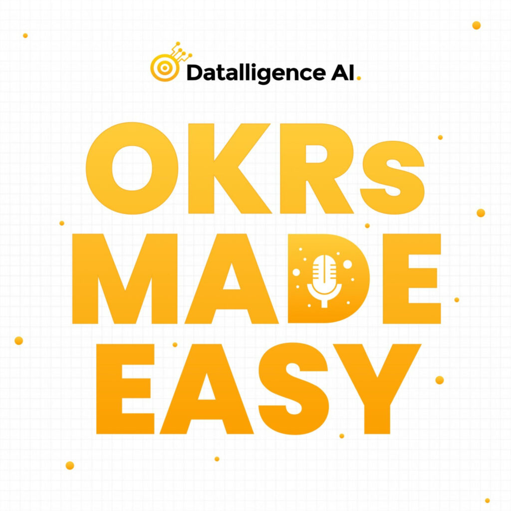 OKRs Made Easy - OKR Podcast