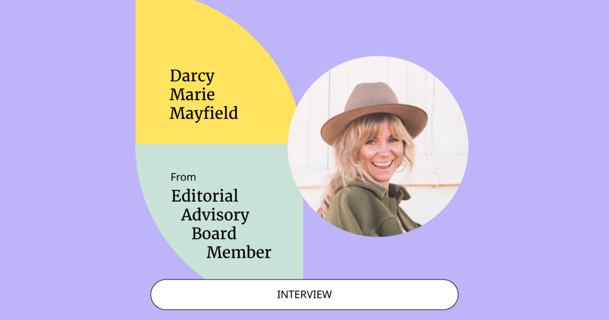 Interview with Editorial Advisory Board Member Darcy Marie Mayfield ...