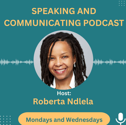 Speaking and Communicating Podcast - Communication Podcast