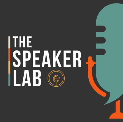 The Speaker Lab - Communication Podcast