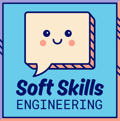 Soft Skills Engineering - Communication Podcast