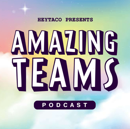 Amazing Teams Podcast - team building podcast