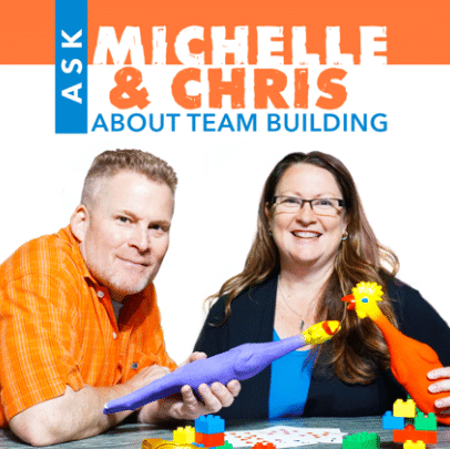 Ask Michelle &amp; Chris About Team Building - team building podcast