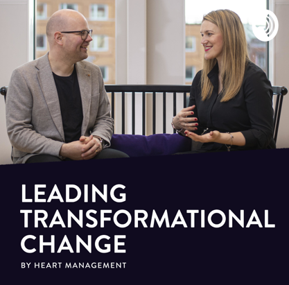 Leading Transformational Change - change management podcast