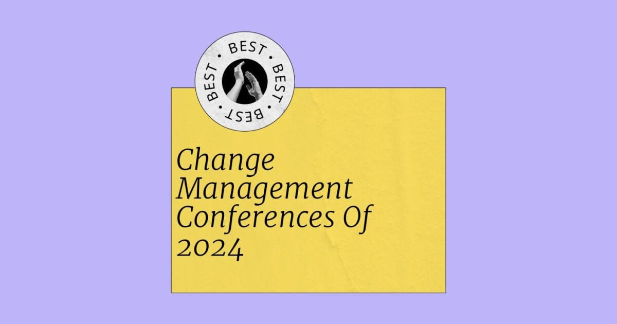 7 Best Change Management Conferences For Managers In 2024 People