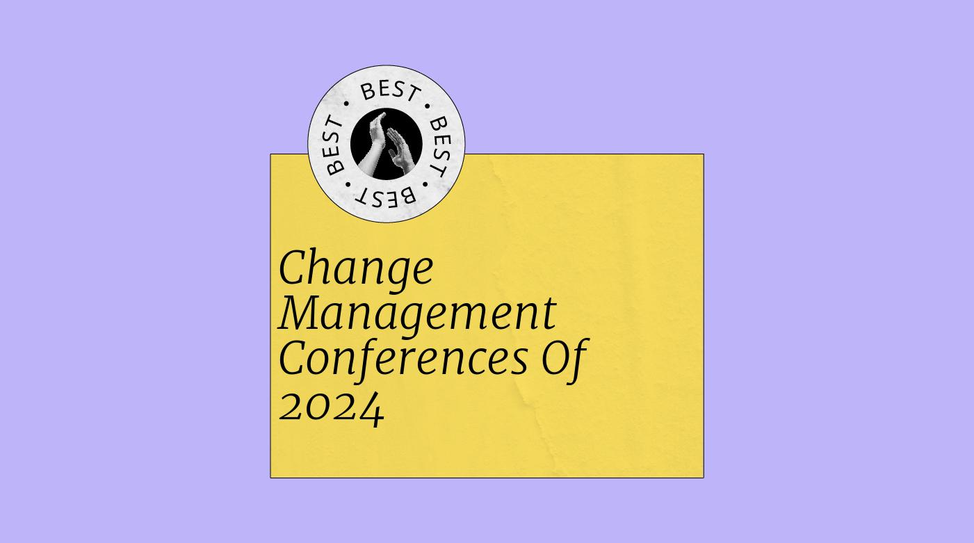 Change management conferences of 2024 best events
