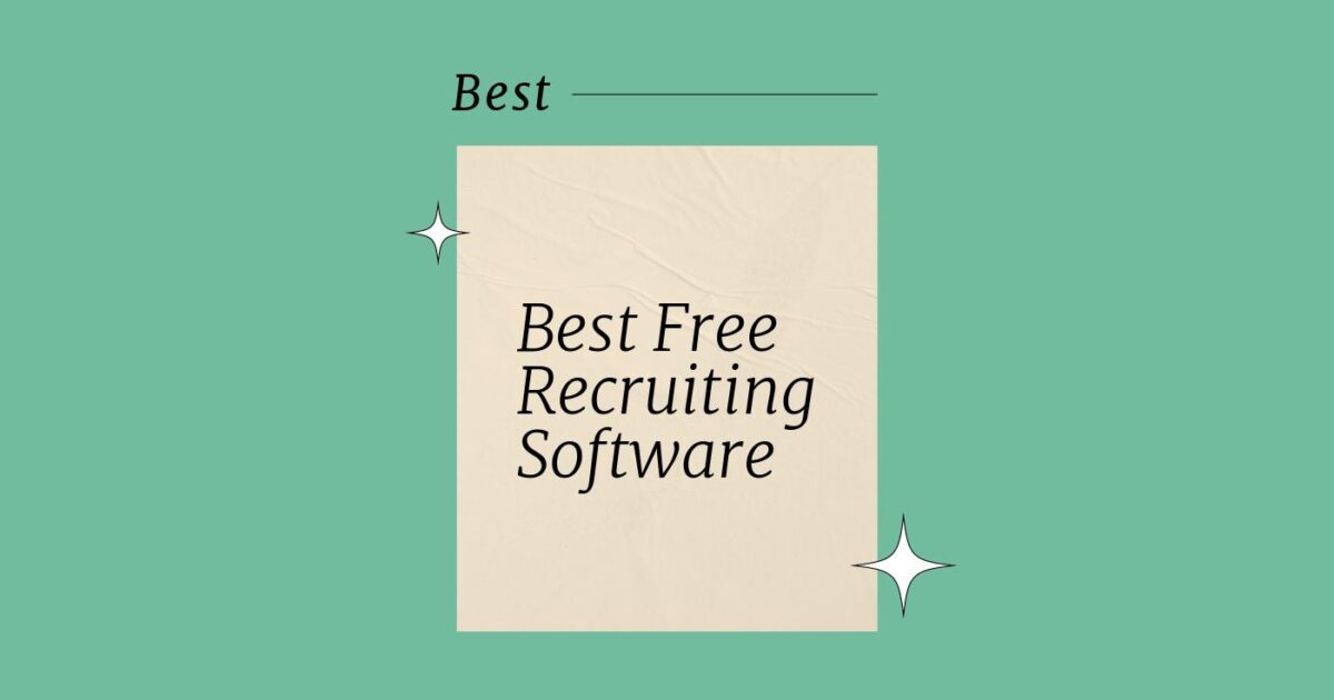 12 Best Free Recruiting Software Reviewed In 2024 - People Managing People