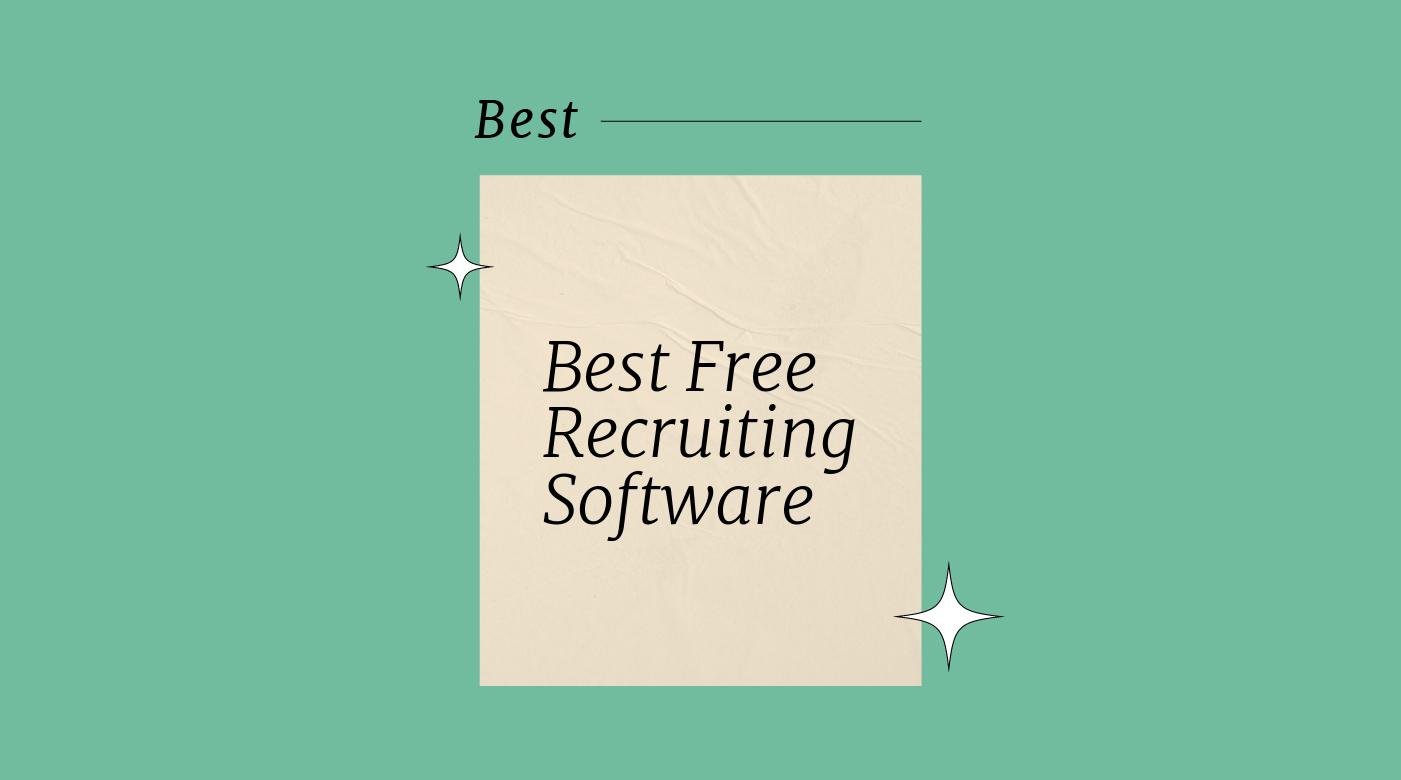 12 Best Free Recruiting Software Reviewed in 2025 - People 