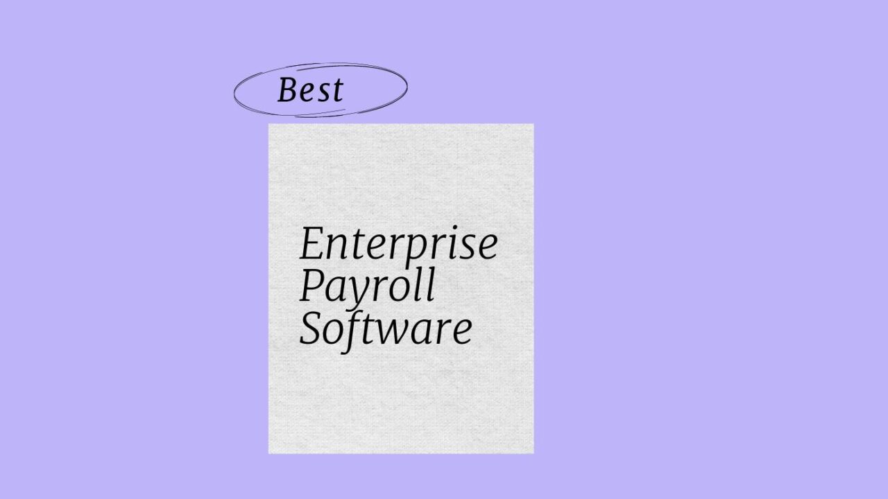 Enterprise payroll software best tools