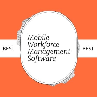 Mobile workforce management software best tools