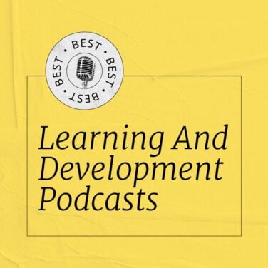 Learning and development podcasts best podcasts