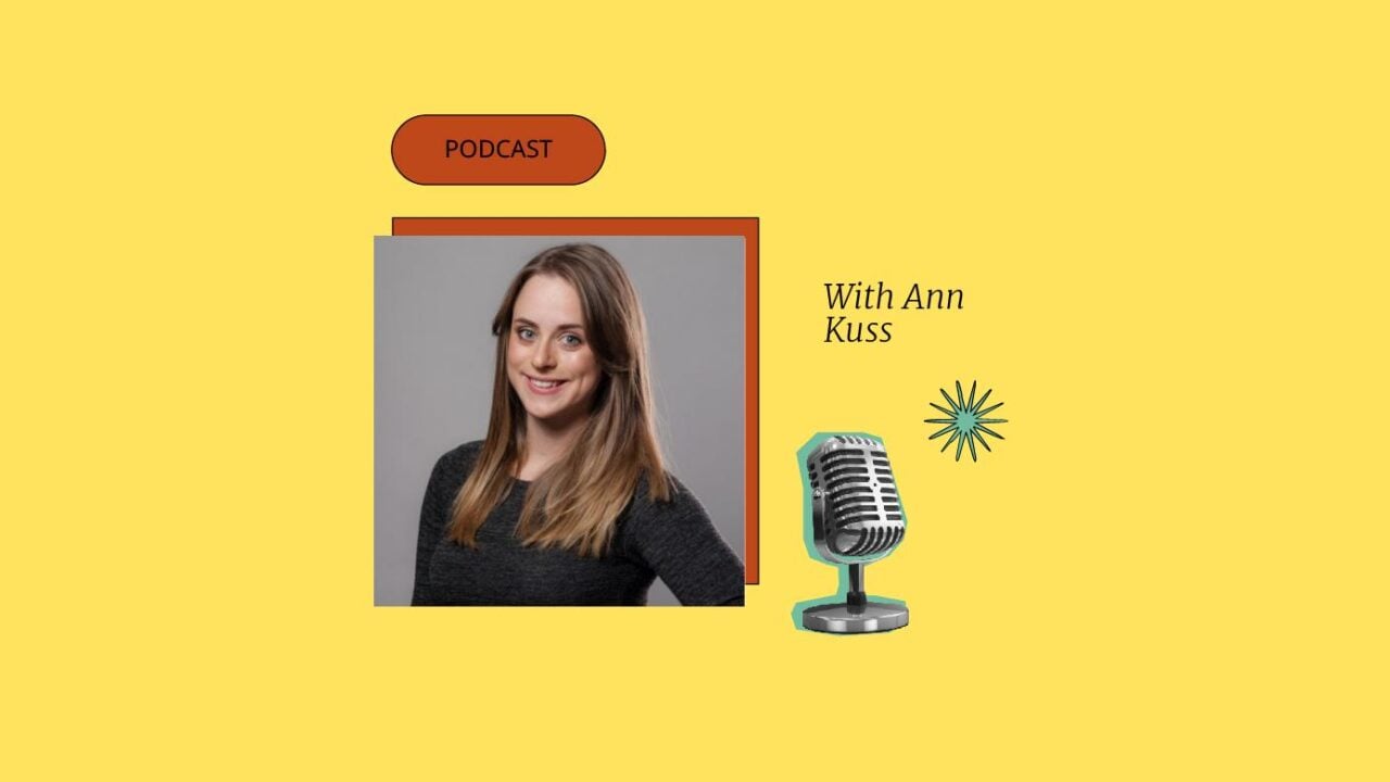 Podcast with ann kuss