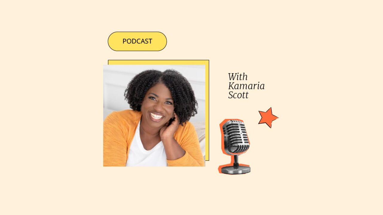 Podcast with kamaria scott