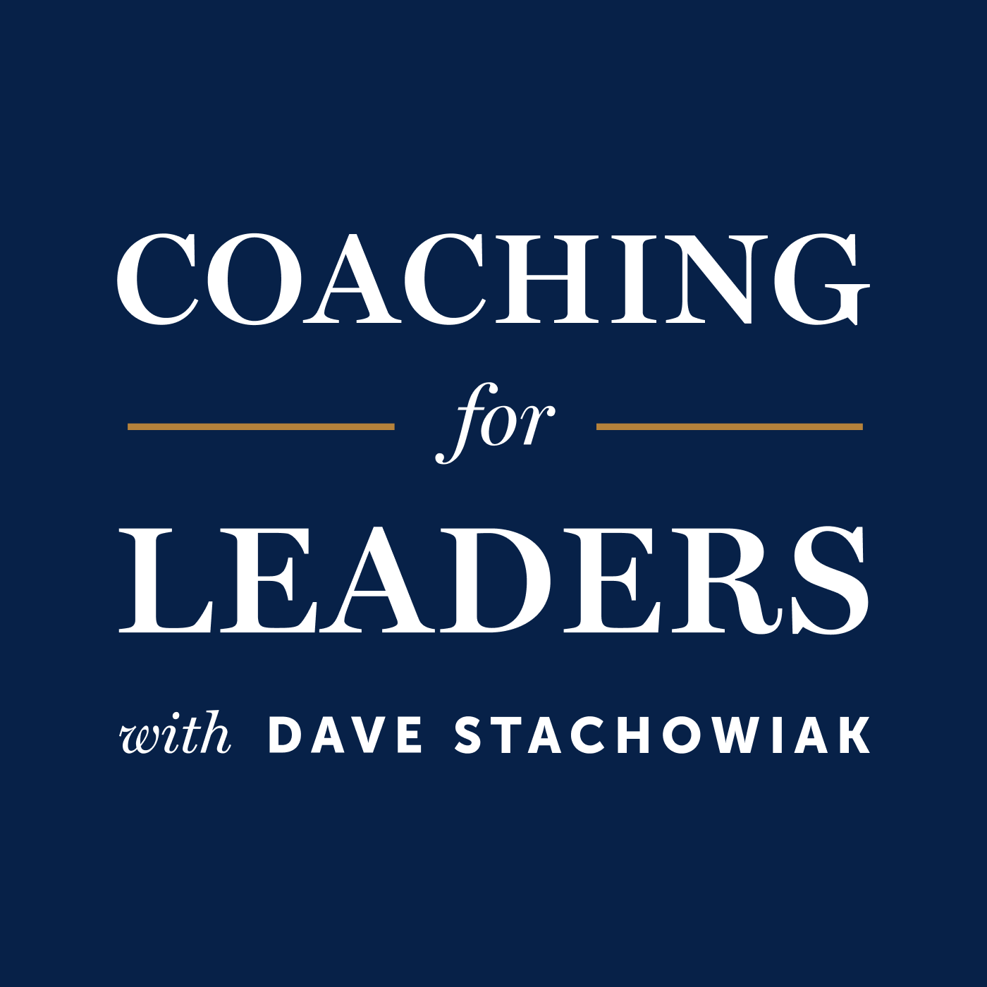 Coaching for Leaders podcast with Dave Stachowiak