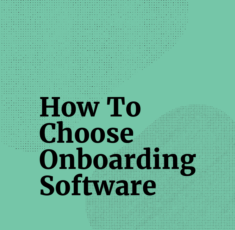 How to choose onboarding software standard editorial post 04276