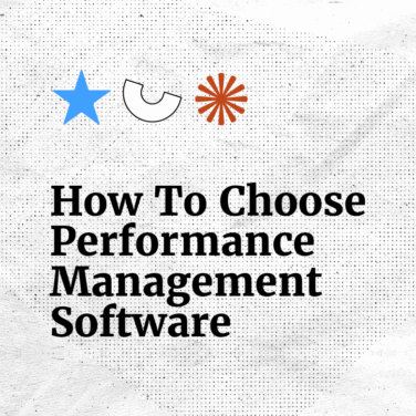 How to choose performance management software standard editorial post 87995
