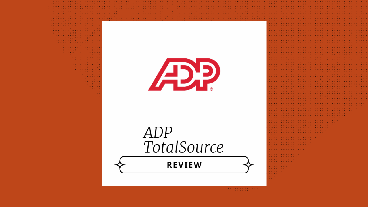ADP TotalSource Review: Pros, Cons, Features & Pricing
