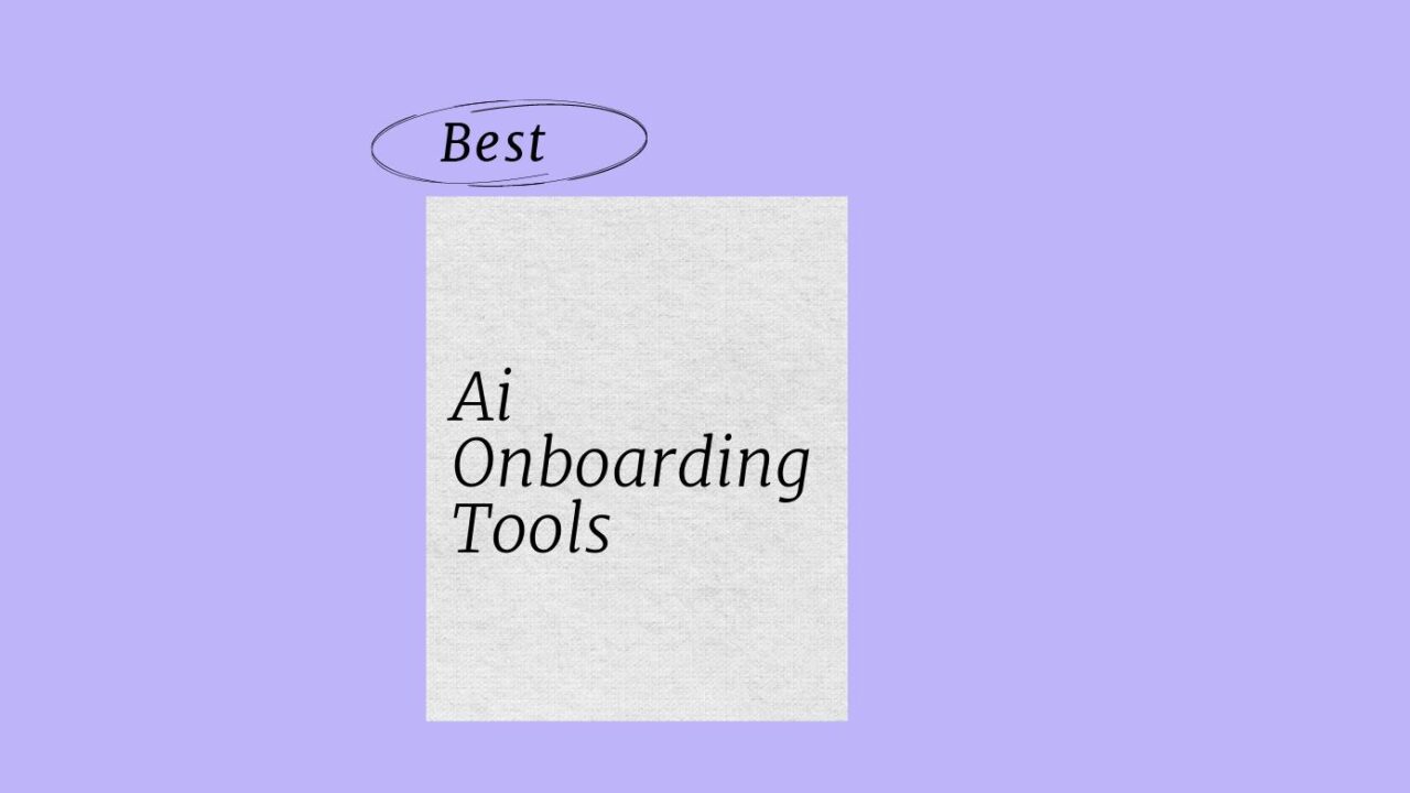 10 Best AI Onboarding Tools Reviewed in 2026