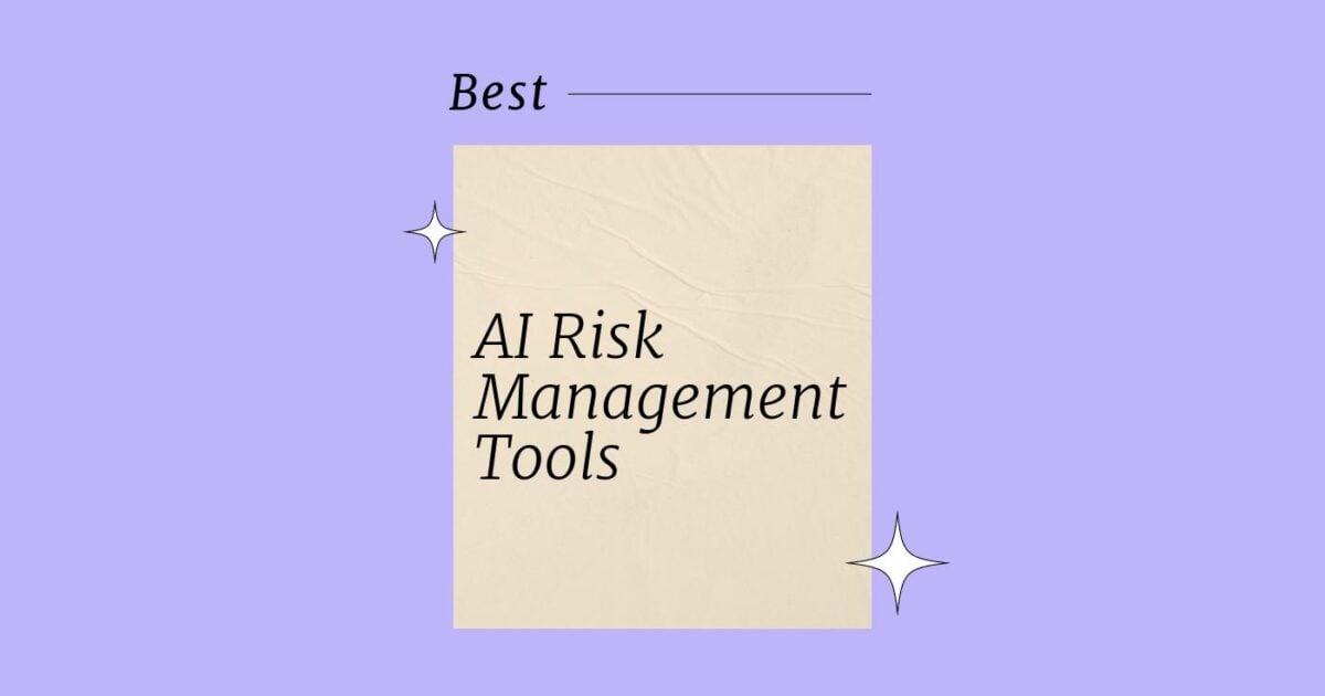 10 Best AI Risk Management Tools Reviewed in 2026