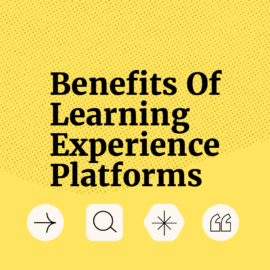 Benefits of learning experience platforms text on yellow background