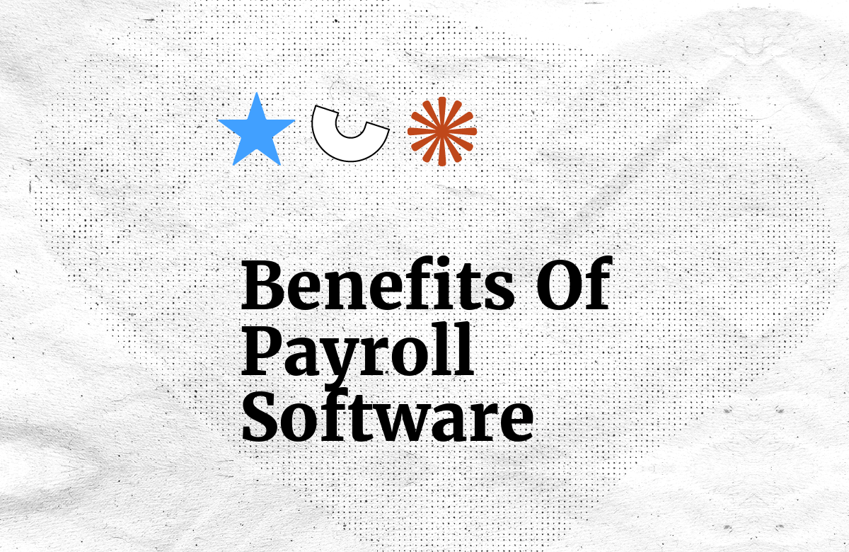 10 Benefits of Payroll Software for HR Teams