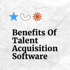 Benefits of talent acquisition software text on white background