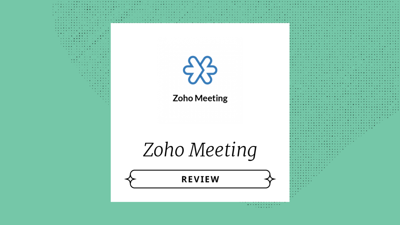 Zoho meeting Product Review 65377
