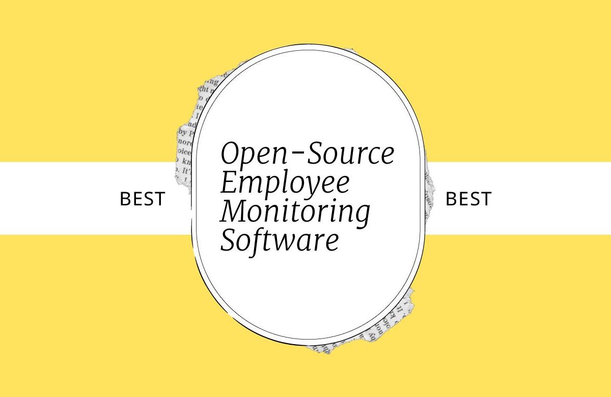 10 Best Open-Source Employee Monitoring Software in 2026